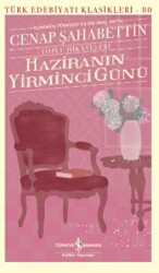 Haziranın Yirminci Günü - Toplu Hikayeleri - İş Bankası Kültür Yayınları