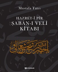 Hazret-i Pir Şaban-ı Veli Kitabı - 1