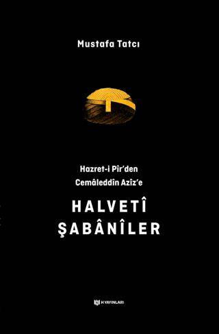 Hazret-i Pir`den Cemaleddin Aziz`e Halveti Şabaniler - 1