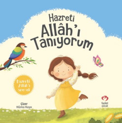 Hazreti Allah’ı Tanıyorum - Fazilet Çocuk Yayınevi