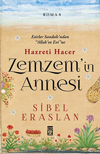 Hazreti Hacer Zemzem`in Annesi - 1