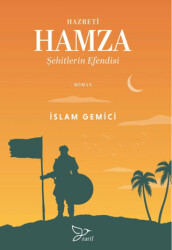 Hazreti Hamza; Şehitlerin Efendisi - 1