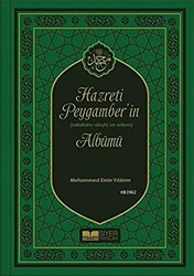 Hazreti Peygamber’in Sallahu Aleyhi ve Sellem Albümü - 1