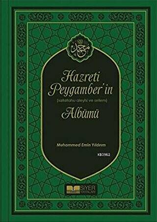Hazreti Peygamber’in Sallahu Aleyhi ve Sellem Albümü - 1