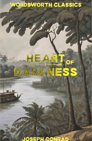 Heart of Darkness and Other Stories - 1