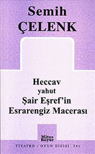 Heccav yahut Şair Eşref’in Esrarengiz Macerası - 1