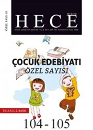 Hece Aylık Edebiyat Dergisi Çocuk Edebiyatı Özel Sayısı: 10 - 104-105 Yıl 2005 Ağustos - Eylül Ciltsiz - 1