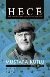 Hece Aylık Edebiyat Dergisi Mustafa Kutlu Özel Sayısı Sayı: 51-349 - Hece Dergisi