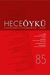 Hece Öykü Dergisi Yıl: 15 Sayı: 85 Şubat-Mart 2018 - 1