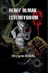 Hedef Olmak İstemiyorum - 1