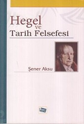 Hegel ve Tarih Felsefesi - 1
