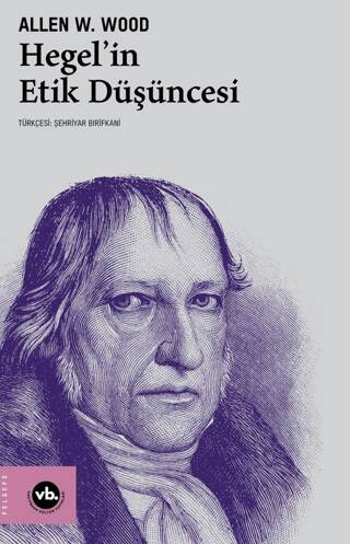 Hegel`in Etik Düşüncesi - 1