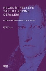 Hegel’in Felsefe Tarihi Üzerine Dersleri - 1