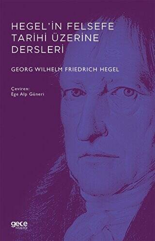 Hegel’in Felsefe Tarihi Üzerine Dersleri - 1