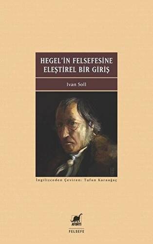 Hegel`in Felsefesine Eleştirel Bir Giriş - 1