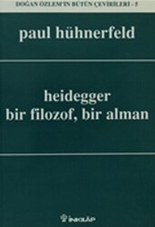 Heidegger Bir Filozof, Bir Alman - İnkılap Kitabevi