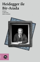 Heidegger ile Bir - Arada - Vakıfbank Kültür Yayınları