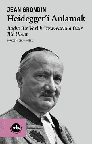 Heidegger’i Anlamak - 1