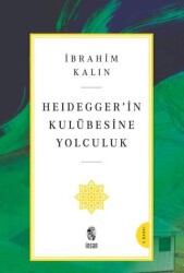 Heidegger’in Kulübesine Yolculuk - İnsan Yayınları