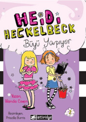 Heidi Heckelbeck Büyü Yapıyor - İstiridye Yayınları
