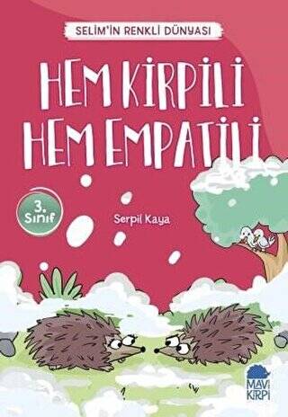 Hem Kirpili Hem Empatili - Selim’in Renkli Dünyası - 3. Sınıf Okuma Kitabı - 1