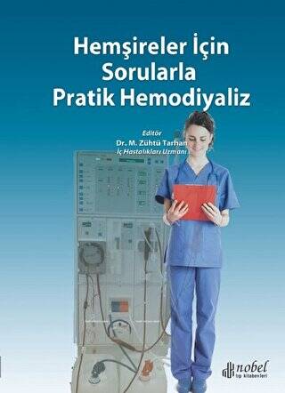 Hemşireler İçin Sorularla Pratik Hemodiyaliz - 1