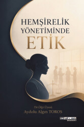 Hemşirelik Yönetiminde Etik - Atlas Akademi