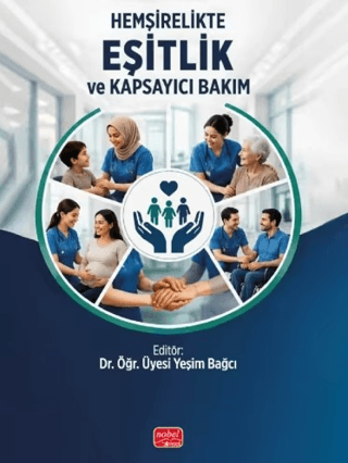 Hemşirelikte Eşitlik ve Kapsayıcı Bakım - 1