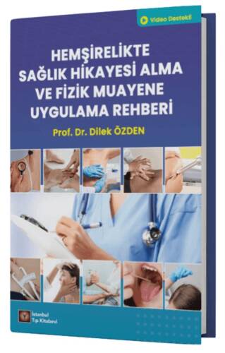 Hemşirelikte Sağlık Hikayesi Alma ve Fizik Muayene Uygulama Rehberi - 1