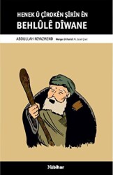 Henek û Çîrokên Şîrîn Ên Behlûlê Dîwane - 1