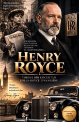 Henry Royce: Yoksul Bir Çocuktan Rolls-Royce Efsanesine - Bytok AI Yayınları
