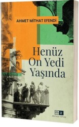 Henüz On Yedi Yaşında - Mirhan Kitap