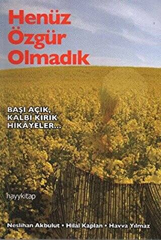 Henüz Özgür Olmadık - 1