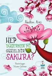 Hep Düşerken mi Güzeldir Sakura? - 1