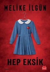 Hep Eksik - Kırmızı Kedi Yayınevi