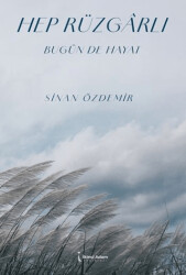 Hep Rüzgarlı Bugünde Hayat - İkinci Adam Yayınları