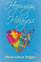 Hepimizin Hikayesi - 1