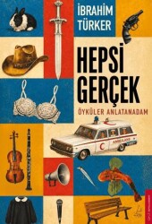 Hepsi Gerçek - Destek Yayınları