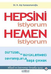 Hepsini İstiyorum Hemen İstiyorum - 1