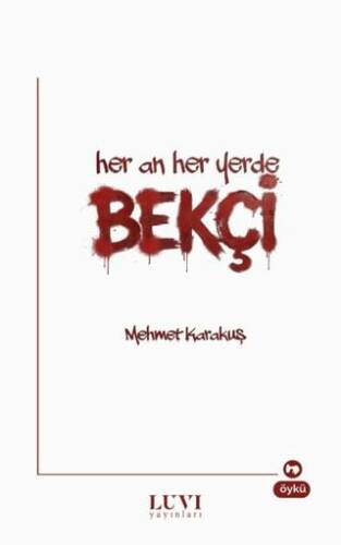 Her An Her Yerde Bekçi - 1