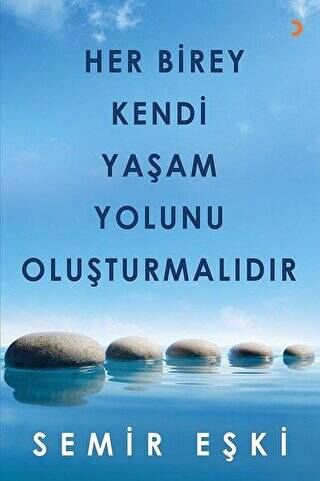 Her Birey Kendi Yaşam Yolunu Oluşturmalıdır - 1