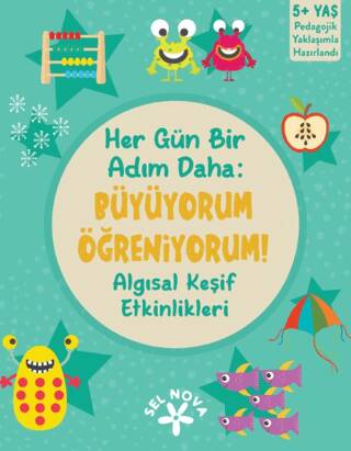 Her Gün Bir Adım Daha: Büyüyorum Öğreniyorum! Algısal Keşif Etkinlikleri - 1