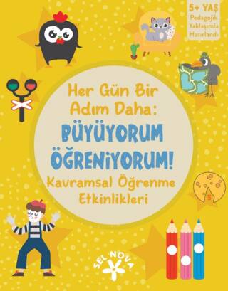 Her Gün Bir Adım Daha: Büyüyorum - Öğreniyorum: Kavramsal Öğrenme Etkinlikleri - 1