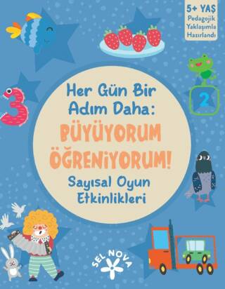 Her Gün Bir Adım Daha: Büyüyorum - Öğreniyorum! Sayısal Oyun Etkinlikleri - 1