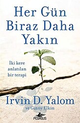 Her Gün Biraz Daha Yakın - Pegasus Yayınları