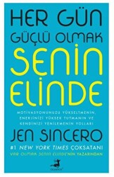 Her Gün Güçlü Olmak Senin Elinde - 1