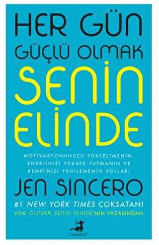 Her Gün Güçlü Olmak Senin Elinde - 1