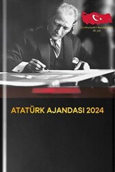 Her Güne Atatürk - 2024 Atatürk Ajandası - 1