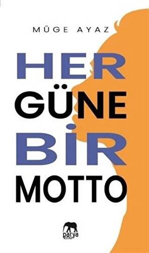 Her Güne Bir Motto - 1