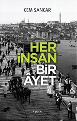 Her İnsan Bir Ayet - 1